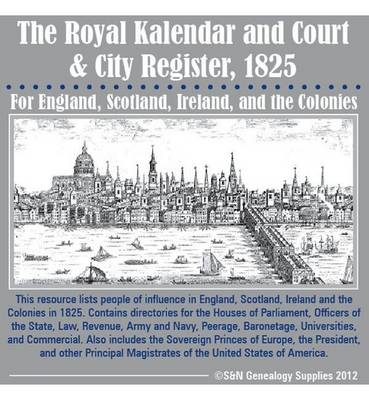 The Royal Kalendar and the Court and City Register 1825