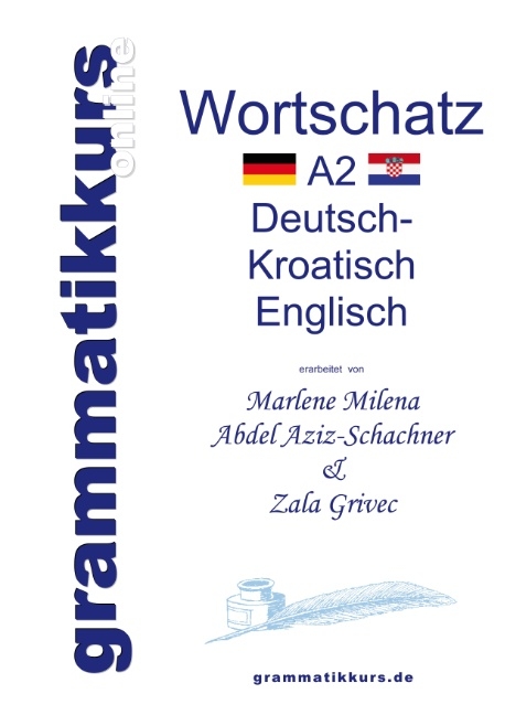 Wörterbuch A2 Deutsch - Kroatisch - Bosnisch - Serbisch - Englisch - Marlene Milena Abdel Aziz-Schachner, Zala Grivec