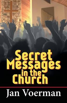 Secret Messages in the Church - Jan Voerman