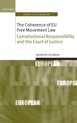 The Coherence of EU Free Movement Law - Niamh Nic Shuibhne