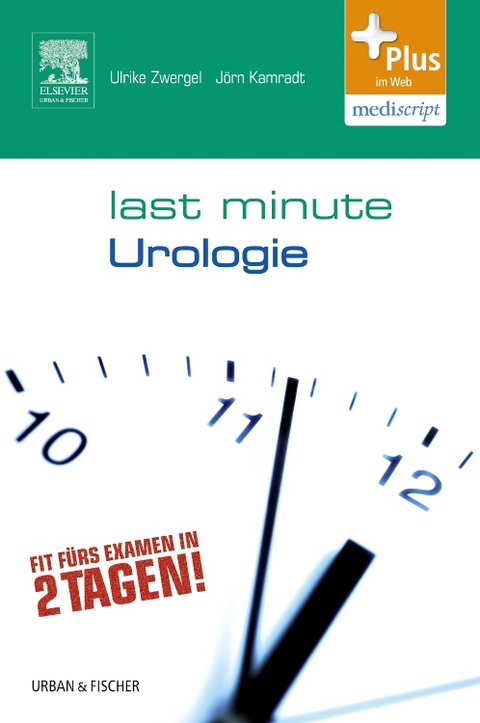 Last Minute Urologie - Ulrike Zwergel, Jörn Kamradt