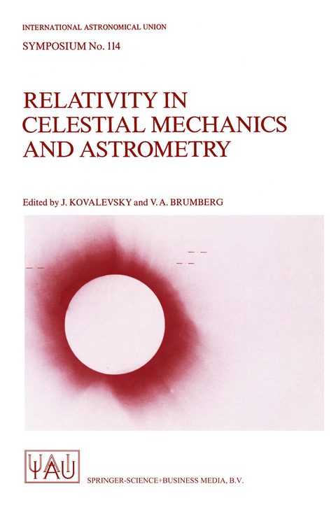 Relativity in Celestial Mechanics and Astrometry - 