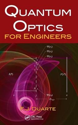 Quantum Optics for Engineers - F.J. Duarte
