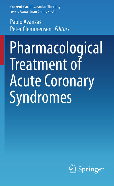 Pharmacological Treatment of Acute Coronary Syndromes - 