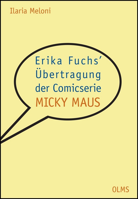 Erika Fuchs' Übertragung der Comicserie "Micky Maus" - Ilaria Meloni