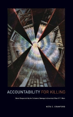 Accountability for Killing - Neta C. Crawford