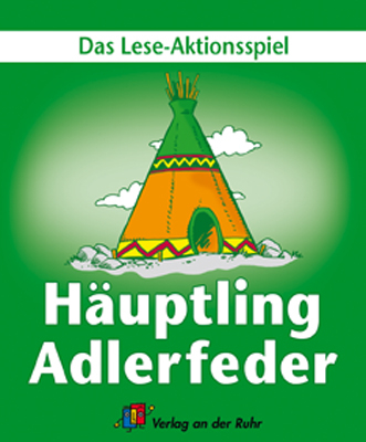 Häuptling Adlerfeder - Astrid Grabe, Andrea Mucha