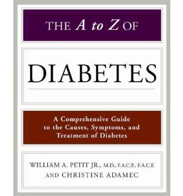 The A to Z of Diabetes - William A. Petit