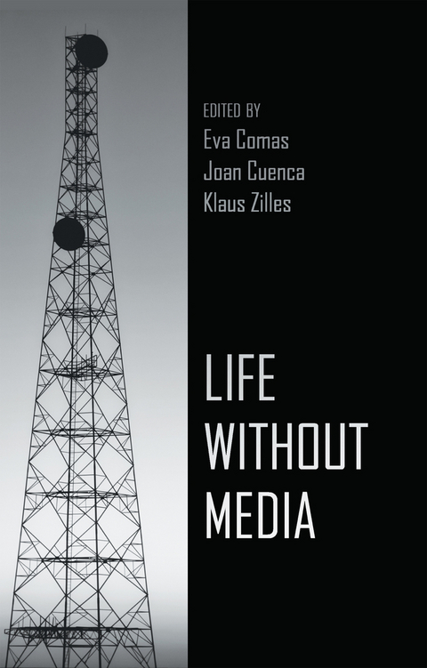 Life Without Media - 