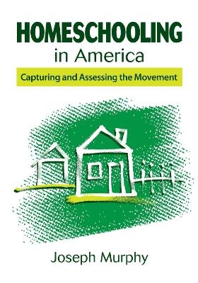 Homeschooling in America - Joseph Murphy