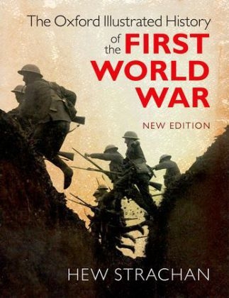 The Oxford Illustrated History of the First World War - 