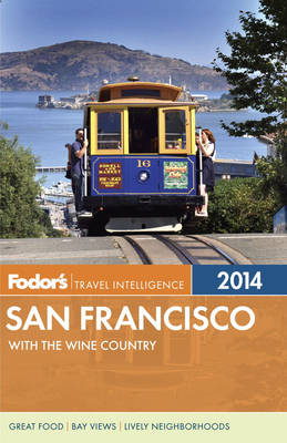 Fodor's San Francisco 2014 -  Fodor Travel Publications