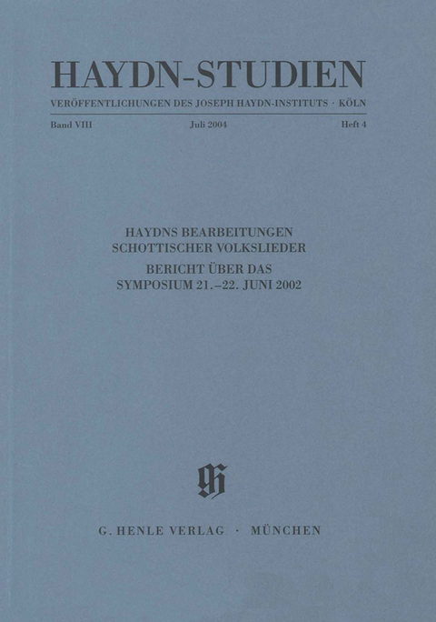 Haydn-Studien. Veröffentlichungen des Joseph Haydn-Instituts Köln, Band VIII, Heft 4, Juli 2004 - Kirsteen McCue, Warwick Edwards, Marjorie Rycroft, Andreas Friesenhagen, Armin Raab, Petra Weber-Bockholdt