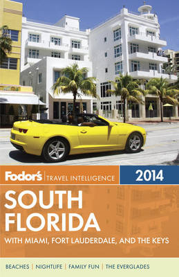 Fodor's South Florida 2014 -  Fodor Travel Publications
