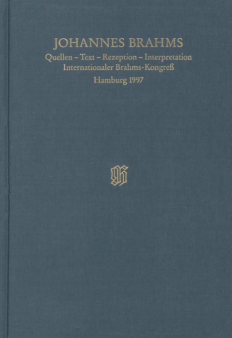 Johannes Brahms. Quellen - Text - Rezeption - Interpretation - 