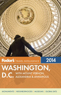 Fodor's Washington, D.C. 2014 -  Fodor Travel Publications