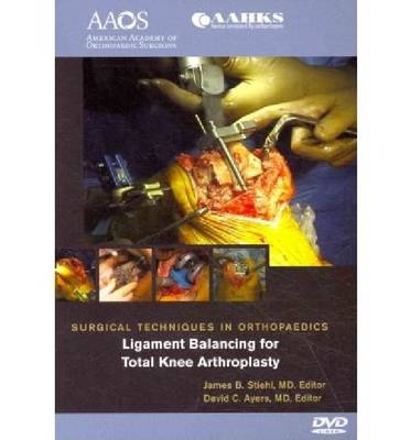 Ligament Balancing in Total Knee Arthroplasty - 