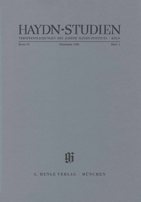 Haydn-Studien. Veröffentlichungen des Joseph Haydn-Instituts Köln. Band VI, Heft 1, Dezember 1986 - A Peter Brown, Günter Thomas, Makoto Ohmiya