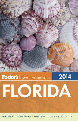 Fodor's Florida 2014 -  Fodor Travel Publications