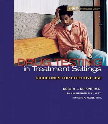 Drug Testing in Treatment Settings Manual - Richard A Newell