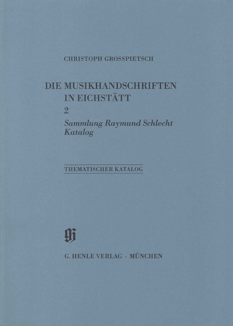 KBM 11,2 Sammlung Raymund Schlecht. Thematischer Katalog - Christoph Grosspietsch, Hildegund Hauser