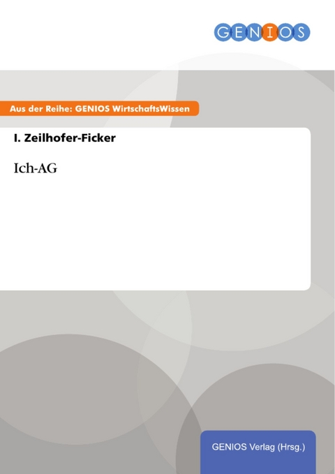 Ich-AG -  I. Zeilhofer-Ficker