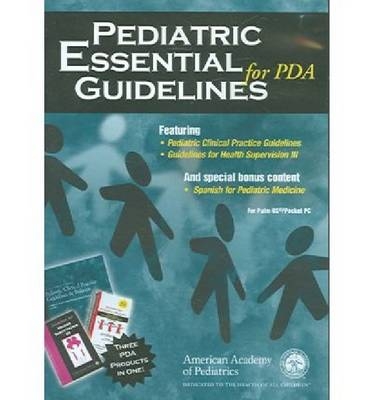 Pediatric Essential Guidelines for Your PDA -  American Academy of Pediatrics
