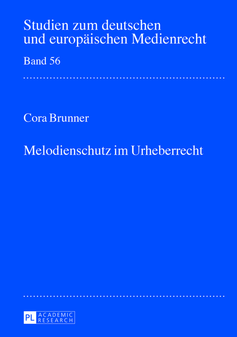 Melodienschutz im Urheberrecht - Cora Brunner