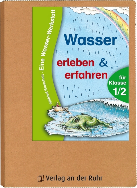 Wasser erleben & erfahren für Klasse 1/2 - Wilfried Stascheit