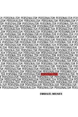 Personalism - Emmanuel Mounier
