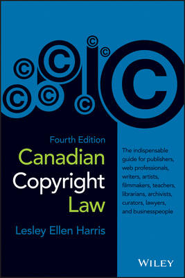 Canadian Copyright Law - Lesley Ellen Harris