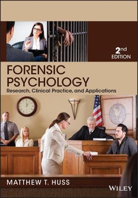 Forensic Psychology - Matthew T. Huss