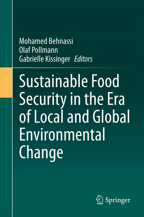 Sustainable Food Security in the Era of Local and Global Environmental Change - 