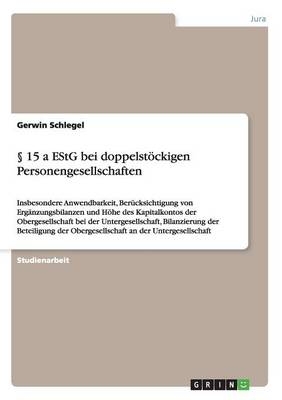 §   15 a EStG bei doppelstöckigen Personengesellschaften - Gerwin Schlegel