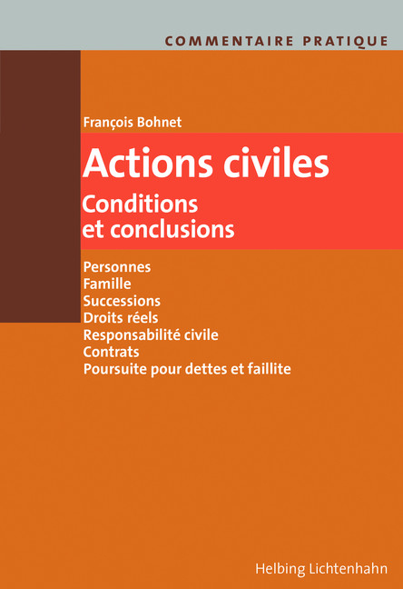 Actions civiles - Conditions et conclusions - François Bohnet