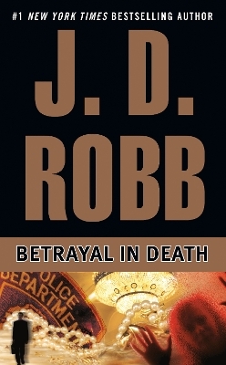 Betrayal in Death - J. D. Robb