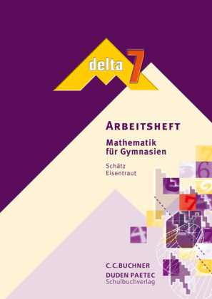delta –  Bayern / delta - Ausgabe für Bayern. Mathematik für Gymnasien - 