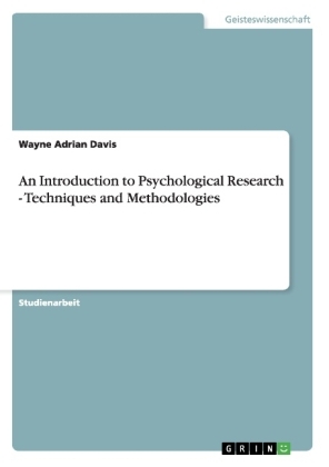 An Introduction to Psychological Research - Techniques and Methodologies - Wayne Adrian Davis