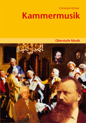 Oberstufe Musik - Kammermusik (Media-Paket best. aus Schülerband mit CD) - Christoph Richter
