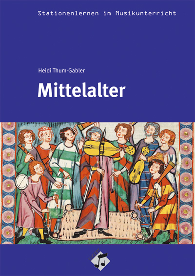 Stationenlernen: Mittelalter - Heidi Thum-Gabler