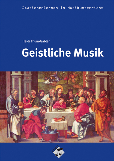 Stationenlernen: Geistliche Musik Heft inkl. CD - Heidi Thum-Gabler