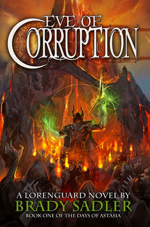 Eve of Corruption -  Brady Sadler