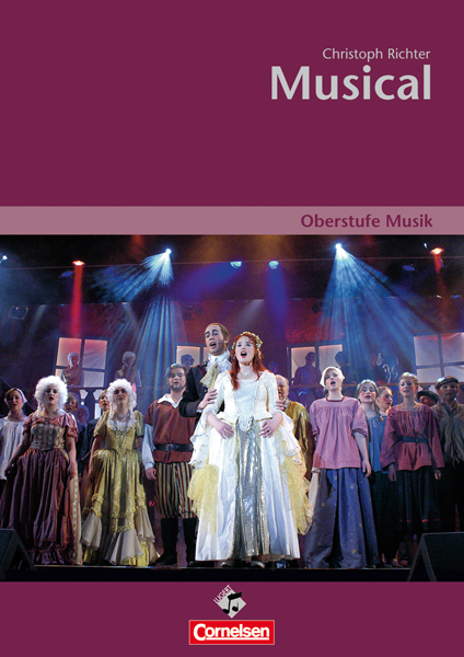 Oberstufe Musik - Musical (Media-Paket best. aus Schülerband mit CD) - Christoph Richter