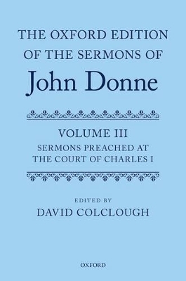 The Oxford Edition of the Sermons of John Donne - 