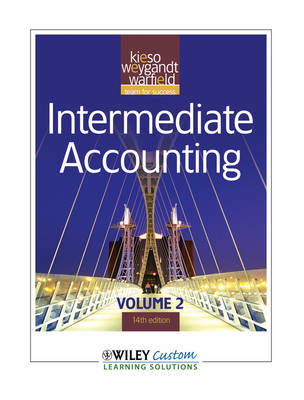 Intermediate Accounting, Volume 2 - Donald E Kieso, Jerry J Weygandt, Terry D Warfield