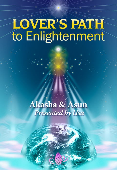 Lover's Path to Enlightenment -  Akasha &  Asun