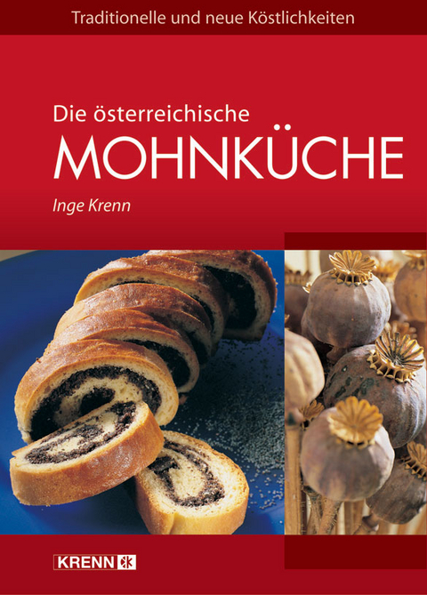 Die österreichische Mohnküche - Inge Krenn