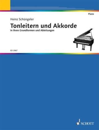 Tonleitern und Akkorde - Heinz Schüngeler