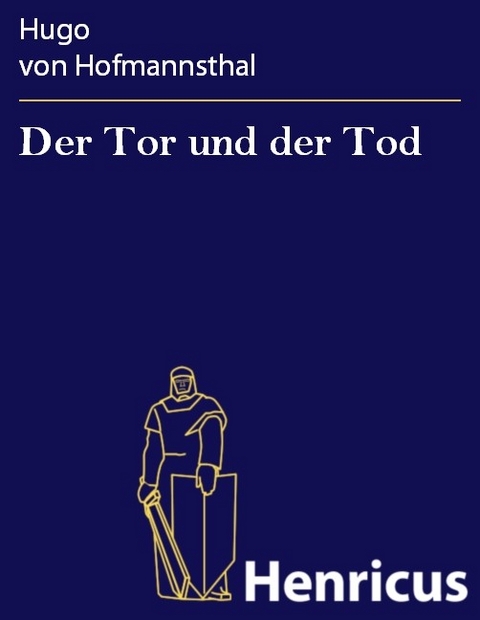 Der Tor und der Tod -  Hugo Von Hofmannsthal