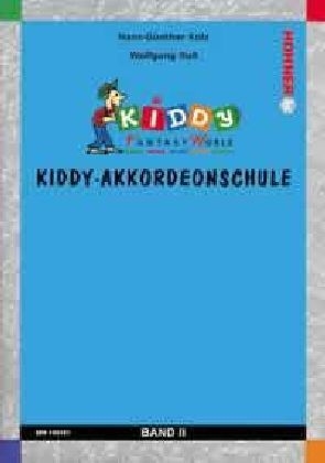 Kiddy-Akkordeonschule. Bd.2 - Hans-Günther Kölz, Wolfgang Russ-Plötz